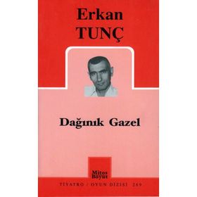 DAĞINIK GAZEL - ERKAN TUNÇ