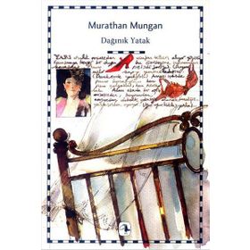 DAĞINIK YATAK - MURATHAN MUNGAN