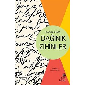 Dağınık Zihinler - Gabor Mate