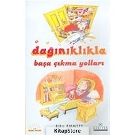 DAĞINIKLIKLA BAŞA ÇIKMA YOLLARI - GENEL