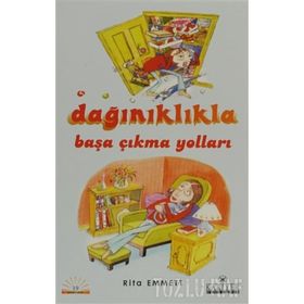 DAĞINIKLIKLA BAŞA ÇIKMA YOLLARI - GENEL