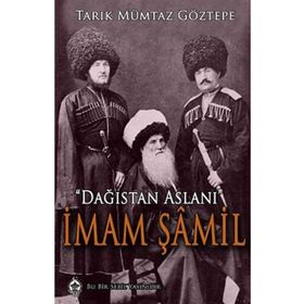 Dağıstan Aslanı İmam Şamil - Tarık Mümtaz Göztepe