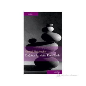 DAĞITICI ADALETIN KISA TARIHI - SAMUEL FLEISCHACKER