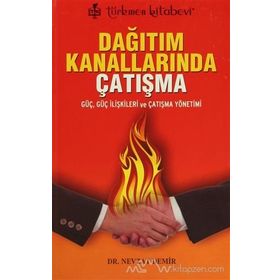 Dağıtım Kanallarında Çatışma - Nevzat Demir