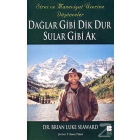 Dağlar Gibi Dik Dur Sular Gibi Ak - Brian Luke Seaward