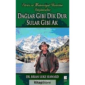 Dağlar Gibi Dik Dur Sular Gibi Ak - Brian Luke Seaward