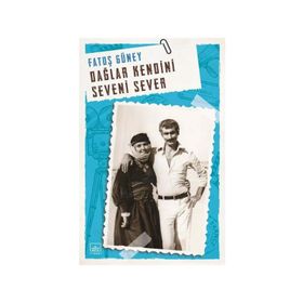 Dağlar Kendini Seveni Sever - Fatoş Güney