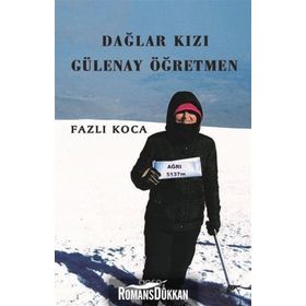 Dağlar Kızı Gülenay Öğretmen - Fazlı Koca