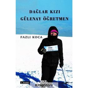 Dağlar Kızı Gülenay Öğretmen - Fazlı Koca