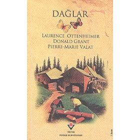 DAĞLAR - LAUREICE OTTENHEIMER;DONALD GRANT;PIERRE MARIE VALAT