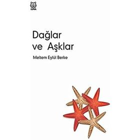 Dağlar ve Aşklar - Meltem Eylül Berke