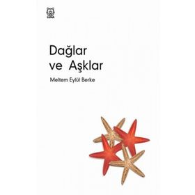 Dağlar ve Aşklar - Meltem Eylül Berke