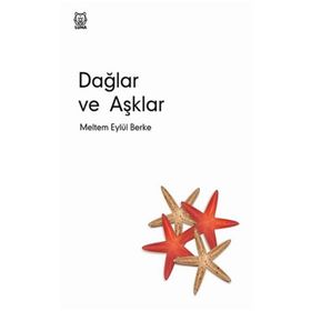 Dağlar ve Aşklar - Meltem Eylül Berke