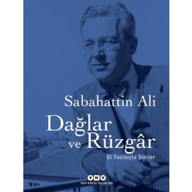 Dağlar ve Rüzgar El Yazısıyla Şiirler - Sabahattin Ali