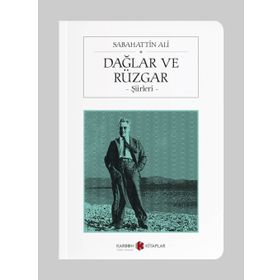 Dağlar ve Rüzgar El Yazısıyla Şiirler - Sabahattin Ali