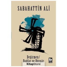 Dağlar ve Rüzgar - Esirler - Sabahattin Ali