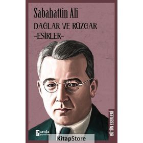 Dağlar ve Rüzgar - Sabahattin Ali