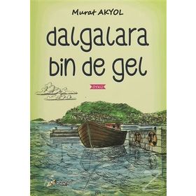 Dağlara Bin De Gel - Murat Akyol