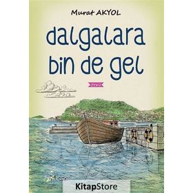 Dağlara Bin De Gel - Murat Akyol
