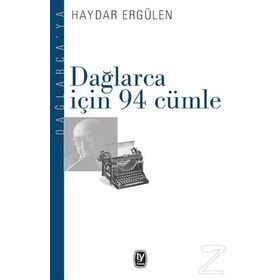 Dağlarca İçin 94 Cümle - Haydar Ergülen