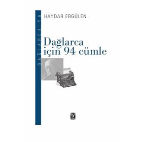 Dağlarca İçin 94 Cümle - Haydar Ergülen