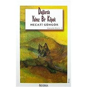 DAĞLARDA YALNIZ BIR KÖPEK - NECATI GÜNGÖR