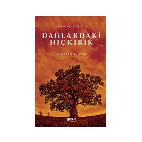 Dağlardaki Hıçkırık - Ramazan Tuncer