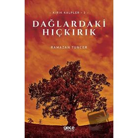 Dağlardaki Hıçkırık - Ramazan Tuncer
