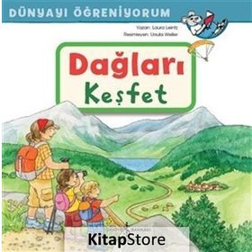 Dağları Keşfet - Dünyayı Öğreniyorum - Laura Leintz