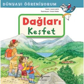 Dağları Keşfet - Dünyayı Öğreniyorum - Laura Leintz