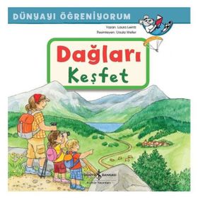 Dağları Keşfet - Dünyayı Öğreniyorum - Laura Leintz