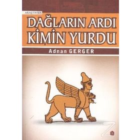 DAĞLARIN ARDI KIMIN YURDU - ADNAN GERGER