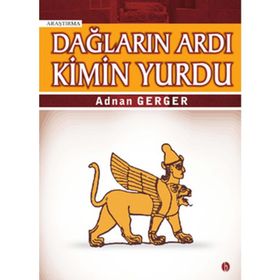 DAĞLARIN ARDI KIMIN YURDU - ADNAN GERGER
