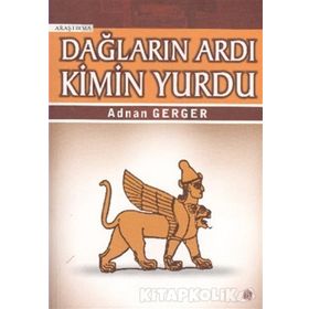 DAĞLARIN ARDI KIMIN YURDU - ADNAN GERGER