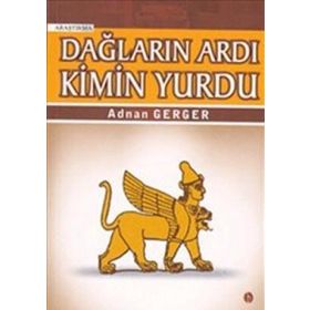 DAĞLARIN ARDI KIMIN YURDU - ADNAN GERGER