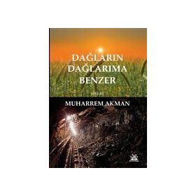 Dağların Dağlarıma Benzer - Muharrem Akman