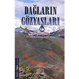 DAĞLARIN GÖZYAŞLARI GÜNEYDOĞUDA AKAN KANIN BELGESEL ÖYKÜSÜ - NECATI ULUNAY UCUZSATAR