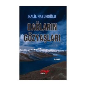 Dağların Gözyaşları - Halil Nasuhoğlu