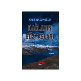 Dağların Gözyaşları - Halil Nasuhoğlu