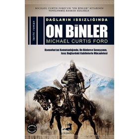 Dağların Issızlığında On Binler - Michael Curtis Ford
