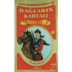 Dağların Kartalı Gökçen Efe - İbrahim Ünsal Uçar
