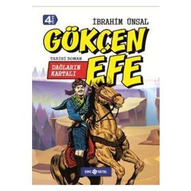 Dağların Kartalı Gökçen Efe - İbrahim Ünsal Uçar