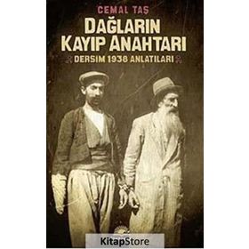 DAĞLARIN KAYIP ANAHTARI DERSIM 1938 ANLATILARI - CEMAL TAŞ