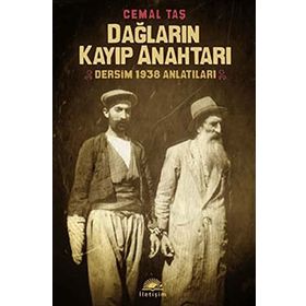 DAĞLARIN KAYIP ANAHTARI DERSIM 1938 ANLATILARI - CEMAL TAŞ
