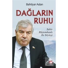 Dağların Ruhu - Sabır Rüstemhanlı İle Söyleşi - Bahtiyar Aslan
