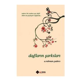 Dağların Şarkıları - A. Rahman Çadırcı