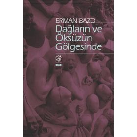 Dağların ve Öksüzün Gölgesinde - Erman Bazo