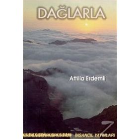 DAĞLARLA - ATILLA ERDEMLI