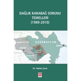 Dağlık Karabağ Sorunu Temelleri - 1989 / 2010 - Ekin Yayınevi