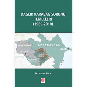 Dağlık Karabağ Sorunu Temelleri - 1989 / 2010 - Ekin Yayınevi